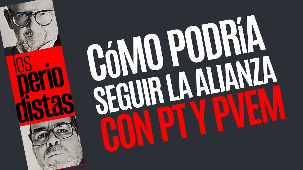 #Análisis ¬ Cómo podría continuar la alianza Morena, PT y PVEM sin Reforma Electoral