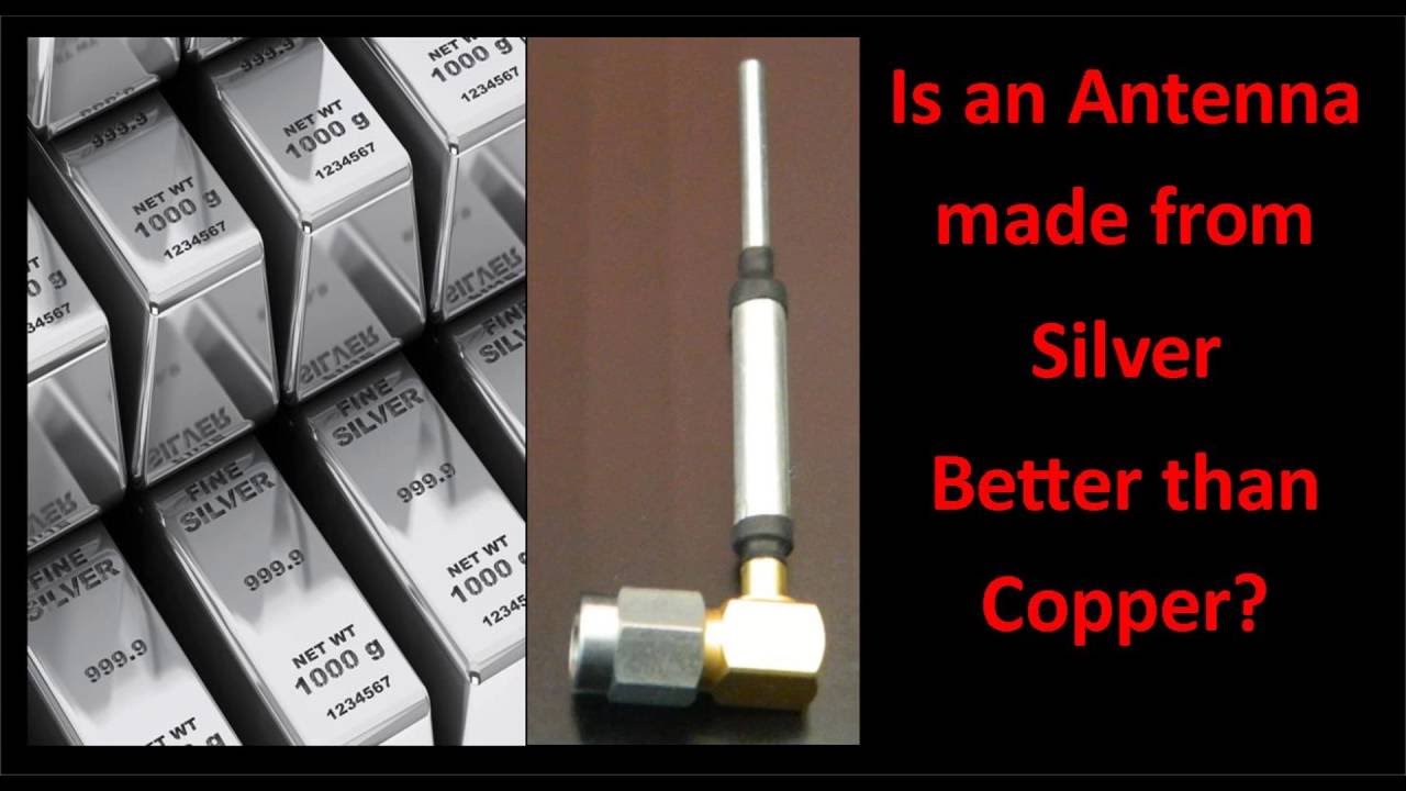 Will an antenna made from silver be better than copper? #163