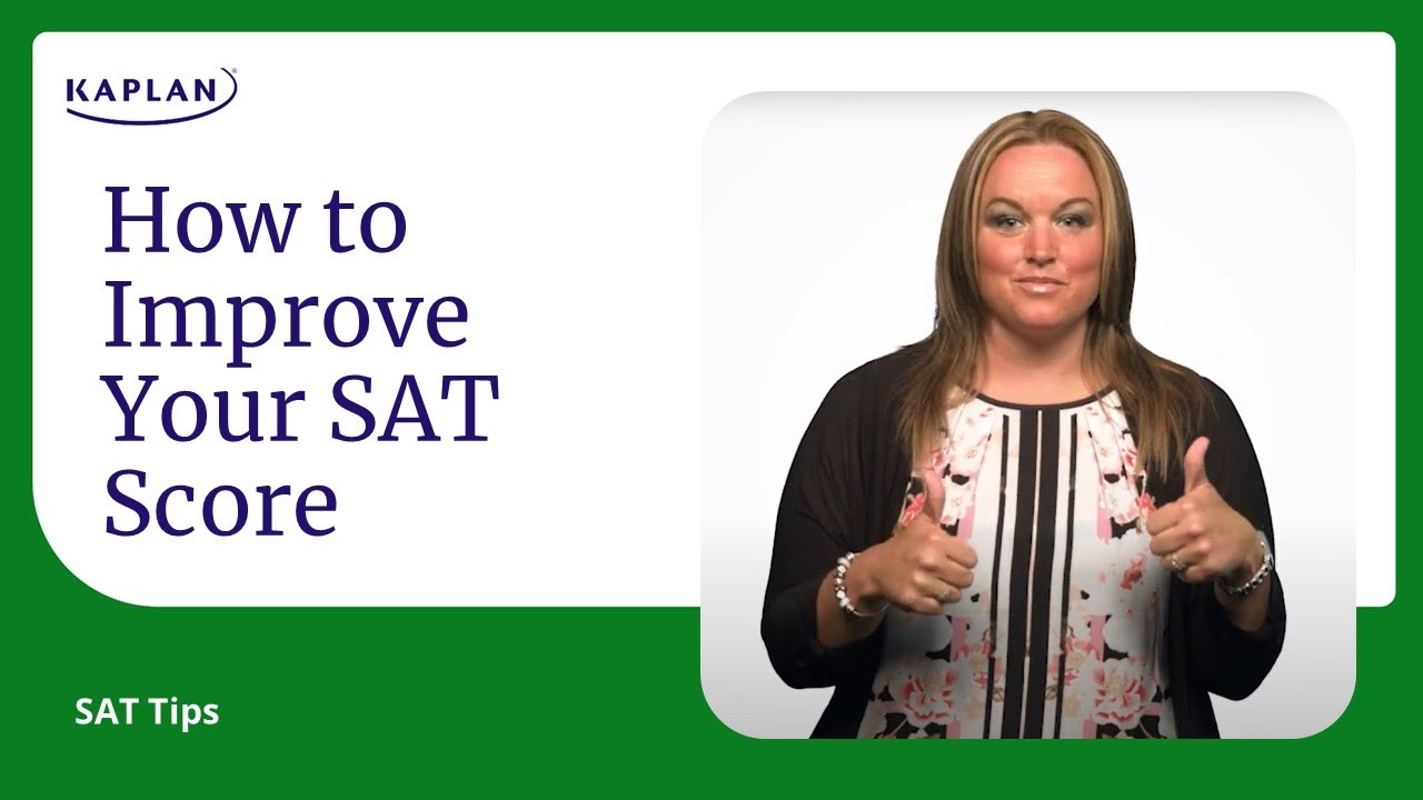SAT Tips: How to Improve Your SAT Score | Kaplan SAT & ACT Prep