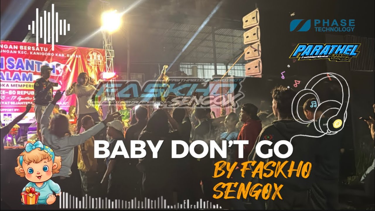 DJ PARTY BABY DON’T GO‼️ BY FASKHO SENGOX🔊