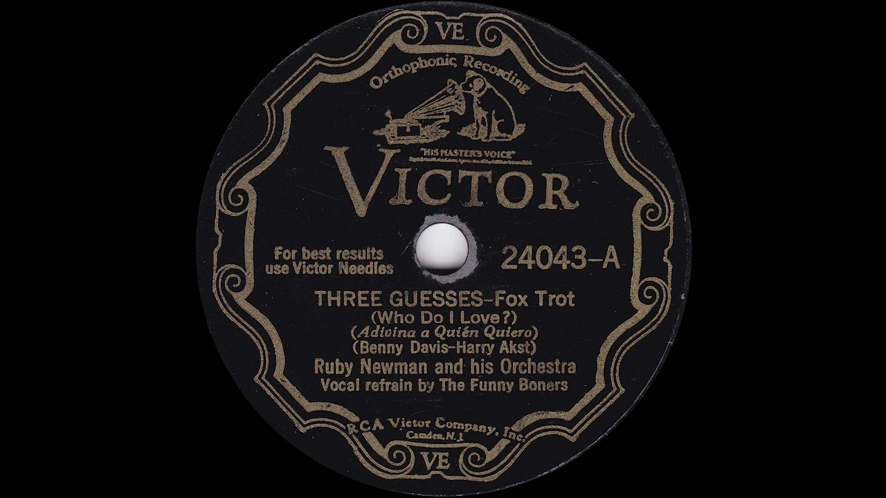 1932 Ruby Newman - Three Guesses (Who Do I Love?) (The Funny Boners, vocal)