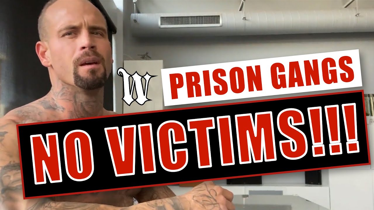 Prison Gangs - No Victims!!!