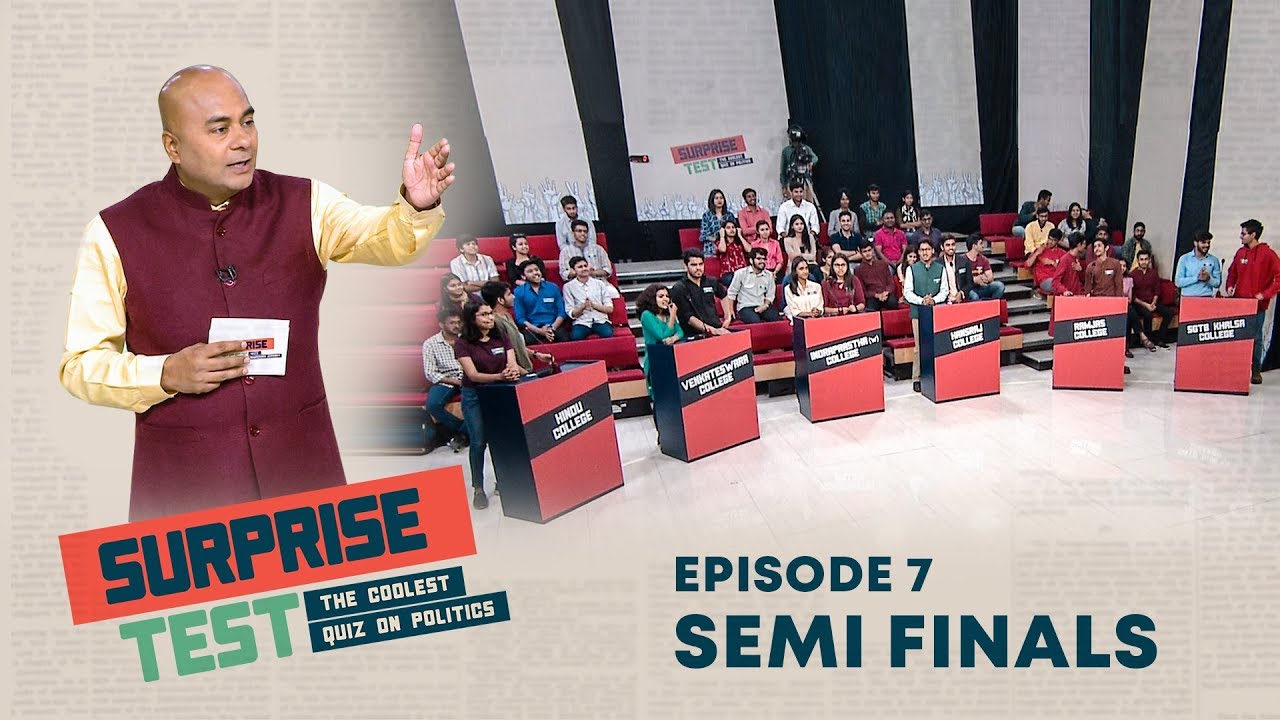 Surprise Test - Coolest Quiz on Politics | The Thrilling Semi-finals