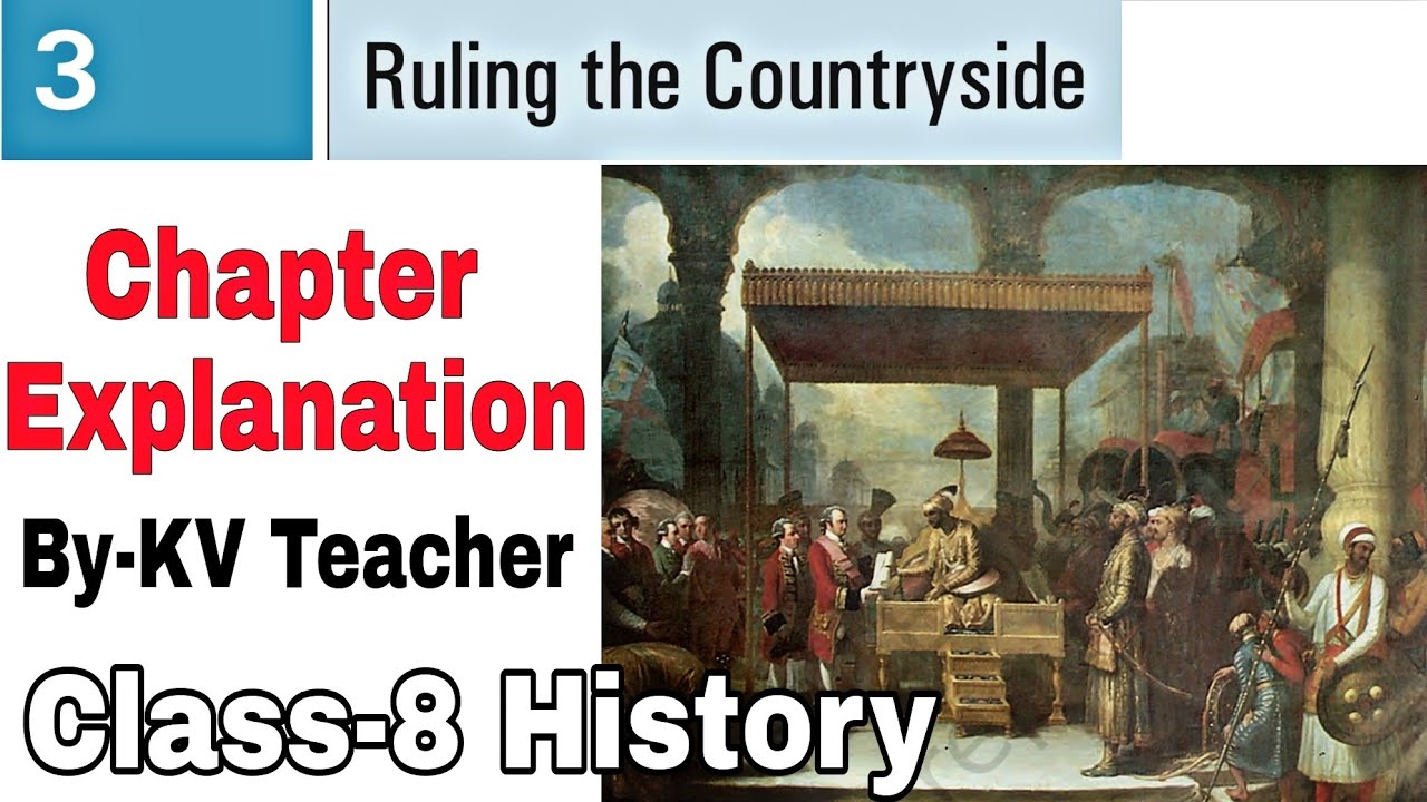 (PART-1) Ruling The Countryside / Class-8 History NCERT chapter-3 Explanation By-KV Teacher
