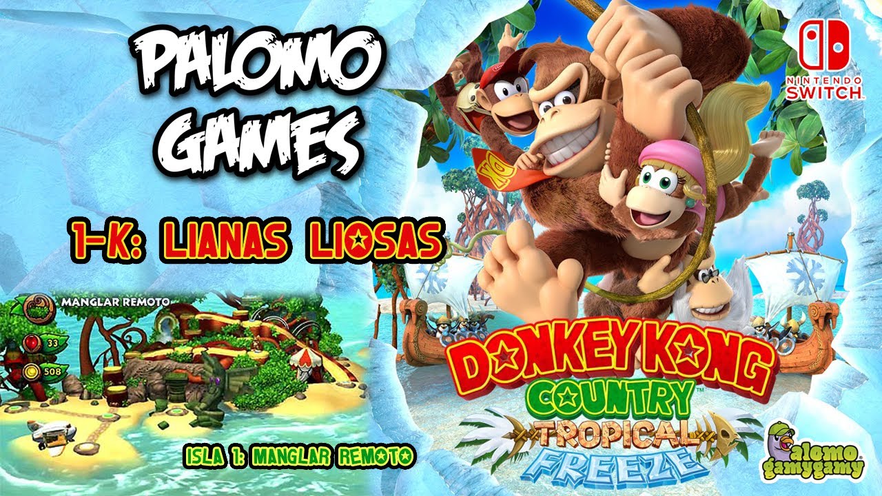 DKC: Tropical Freeze / 1-K: LIANAS LIOSAS