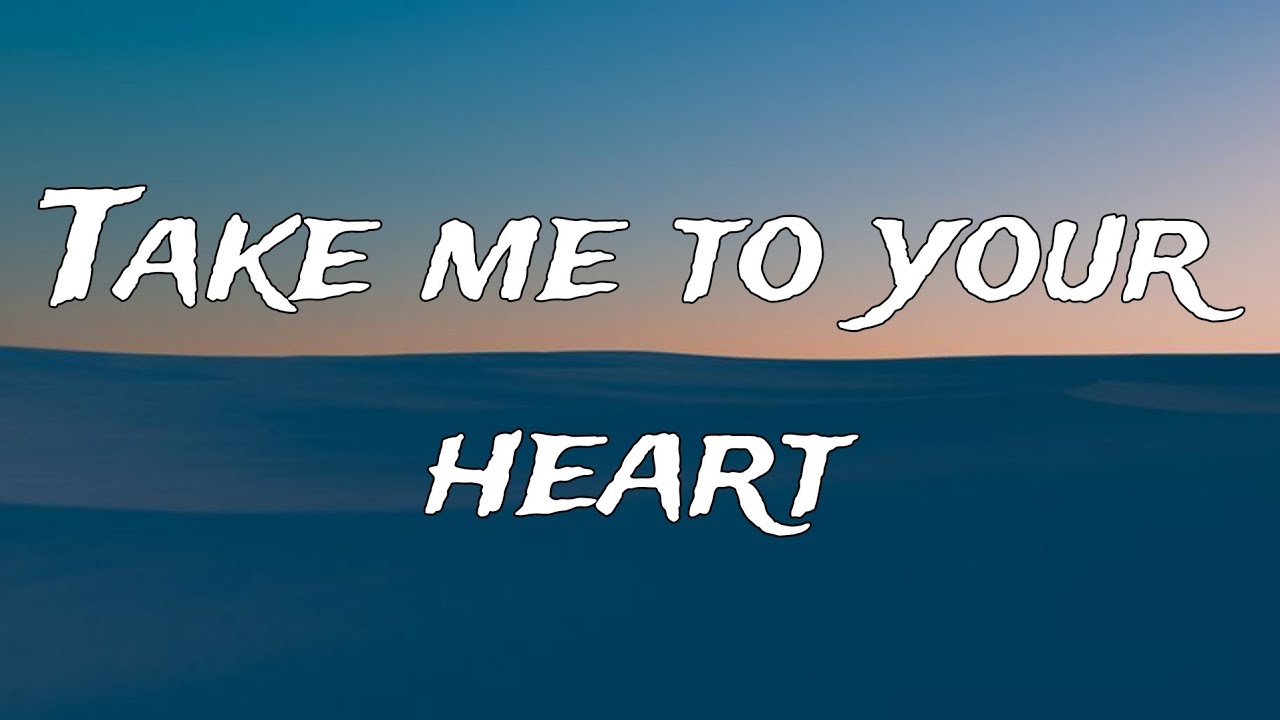 Take Me To Your Heart – Lyrics Video | Romantic Love Song