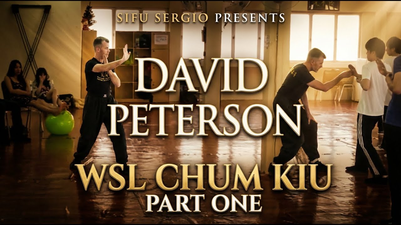 Sifu Sergio Presents David Peterson WSL Chum Kiu Part One