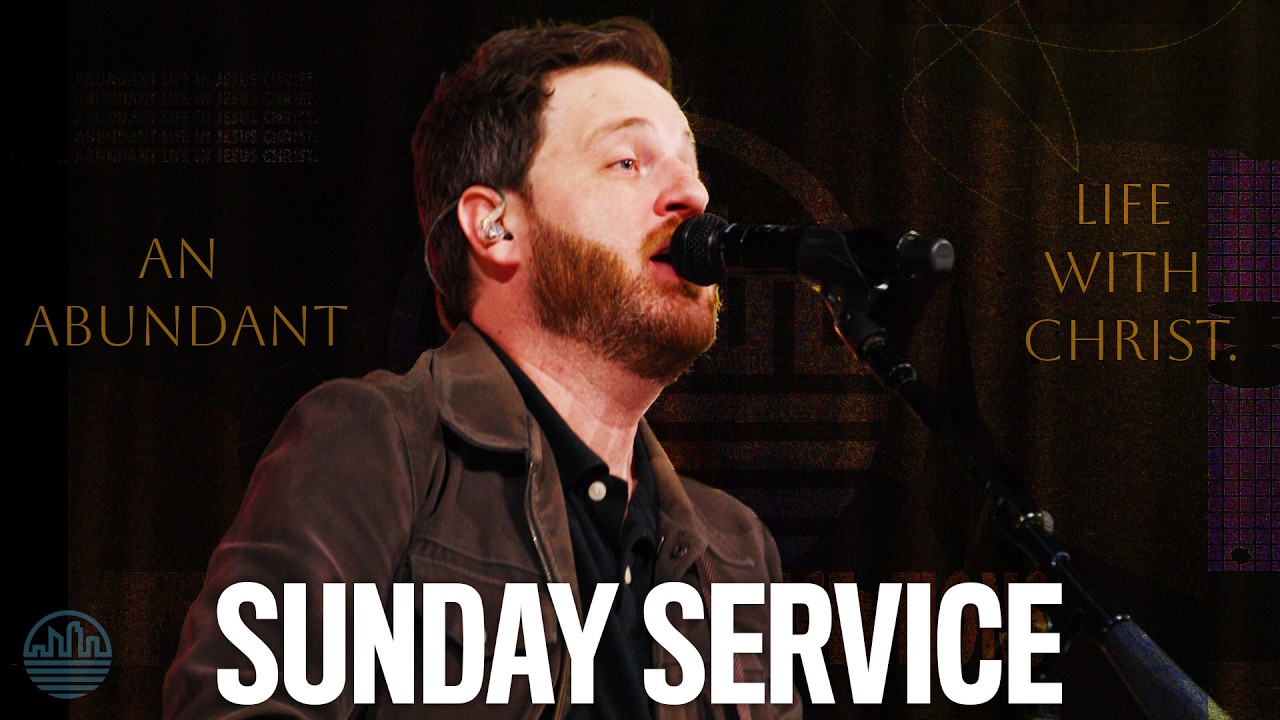 An Abundant Life With Christ | Sunday Service | Buckhead Church