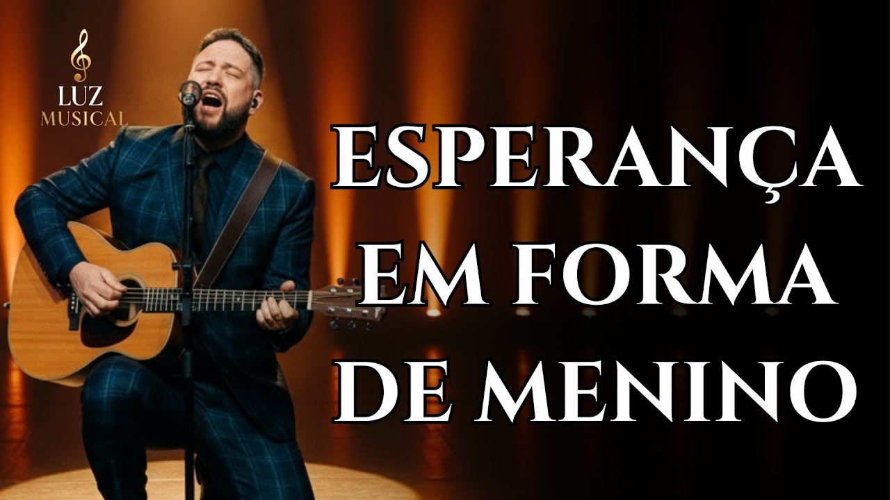 Esperança Em Forma De Menino | Inspirado em Fernandinho | Gratidão, Fé e Graça no Senhor - Louvores
