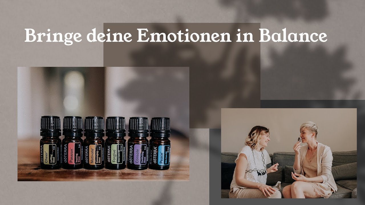 Bringe deine Emotionen in Balance mit ätherischen Ölen | doTERRA