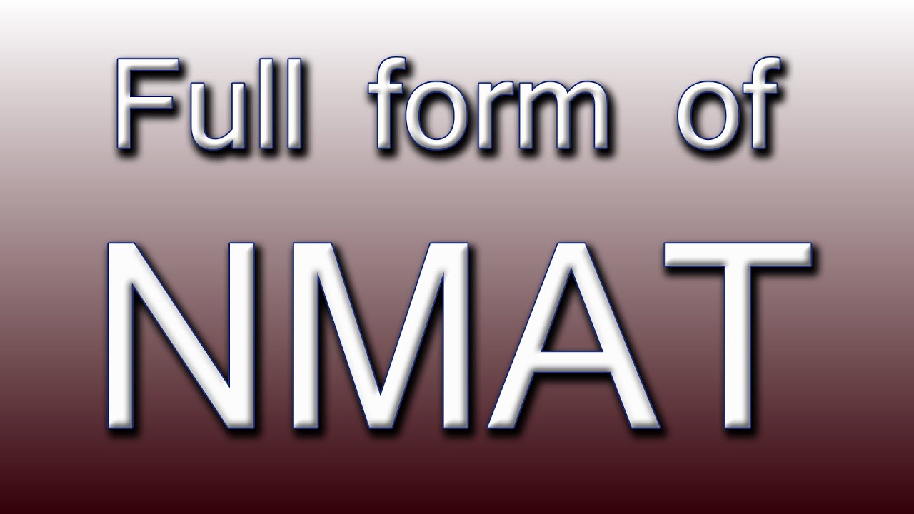 Full form of NMAT