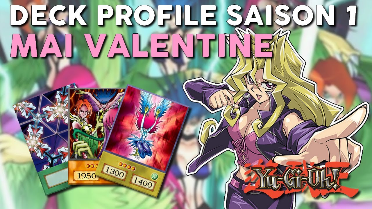 DECK PROFILE : MAI VALENTINE SAISON 1