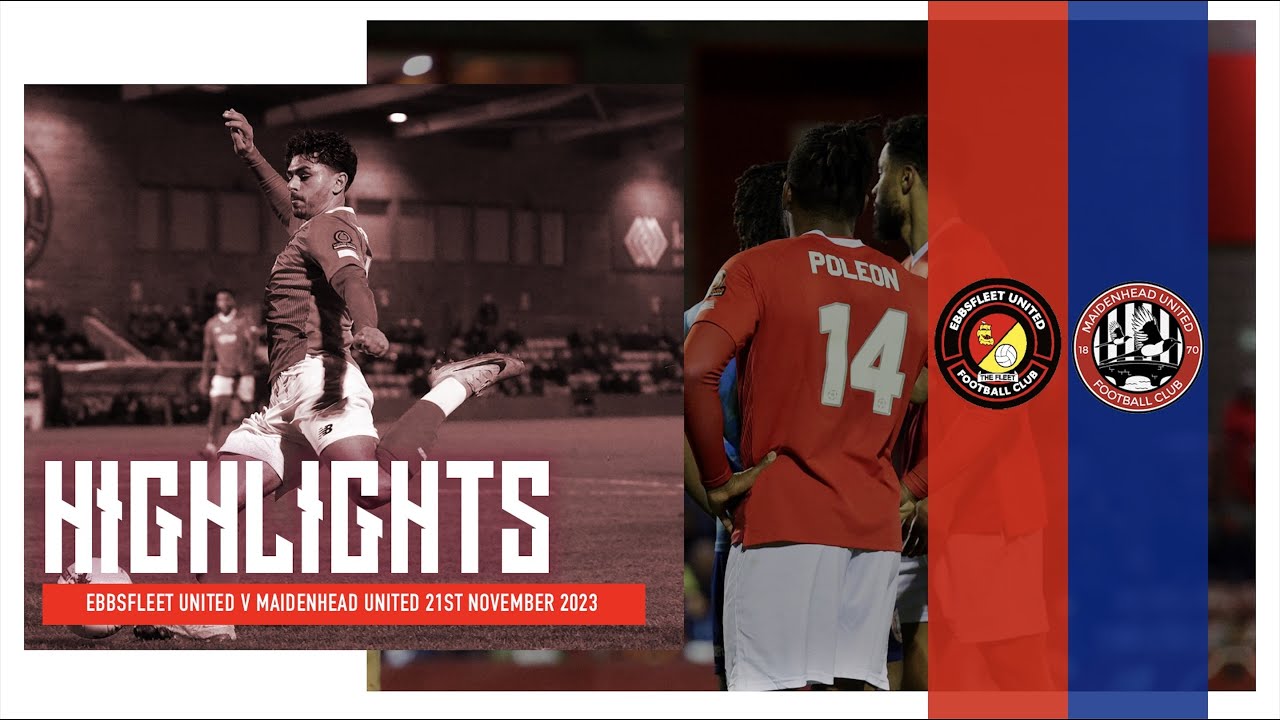 HIGHLIGHTS | Ebbsfleet United V Maidenhead United