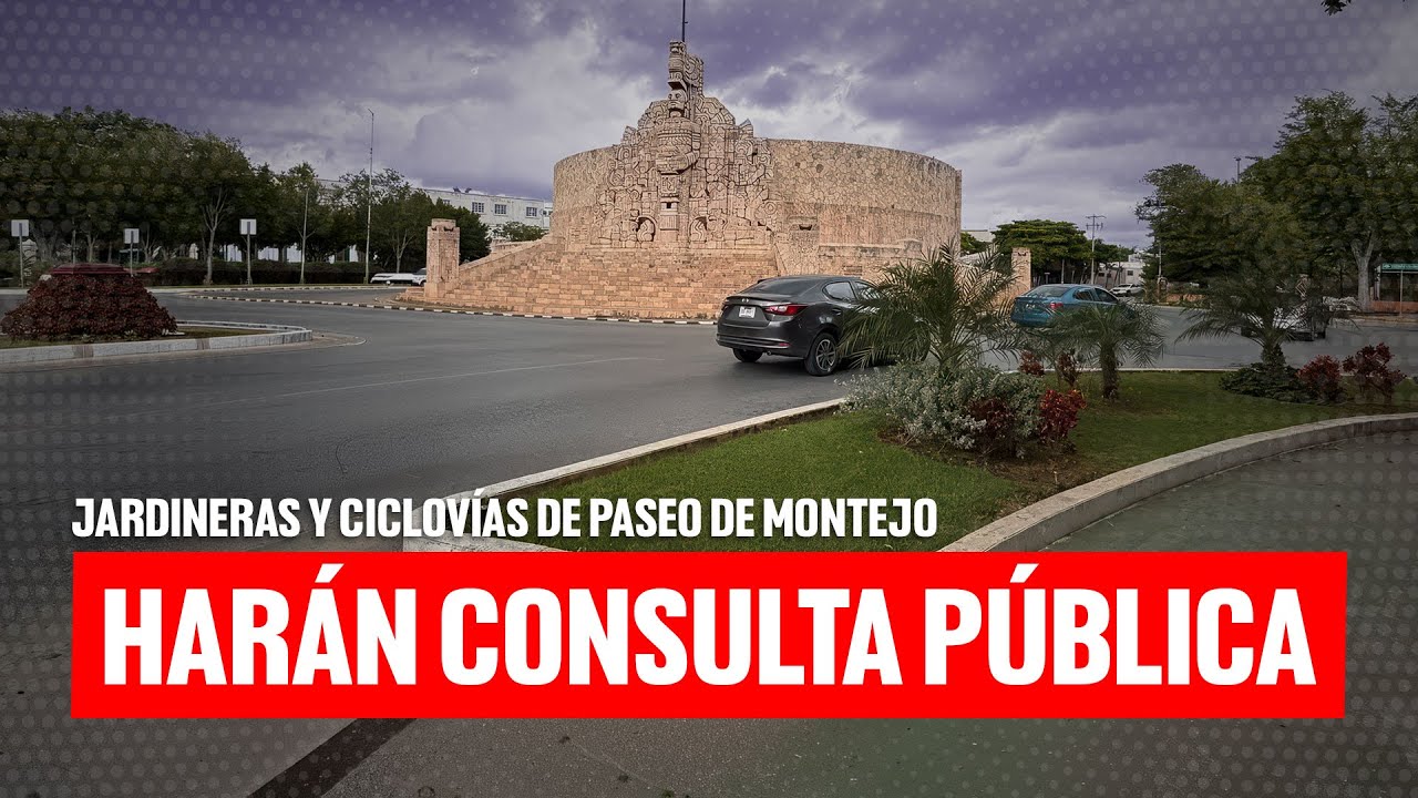 Harán consulta pública sobre el Paseo de Montejo en febrero