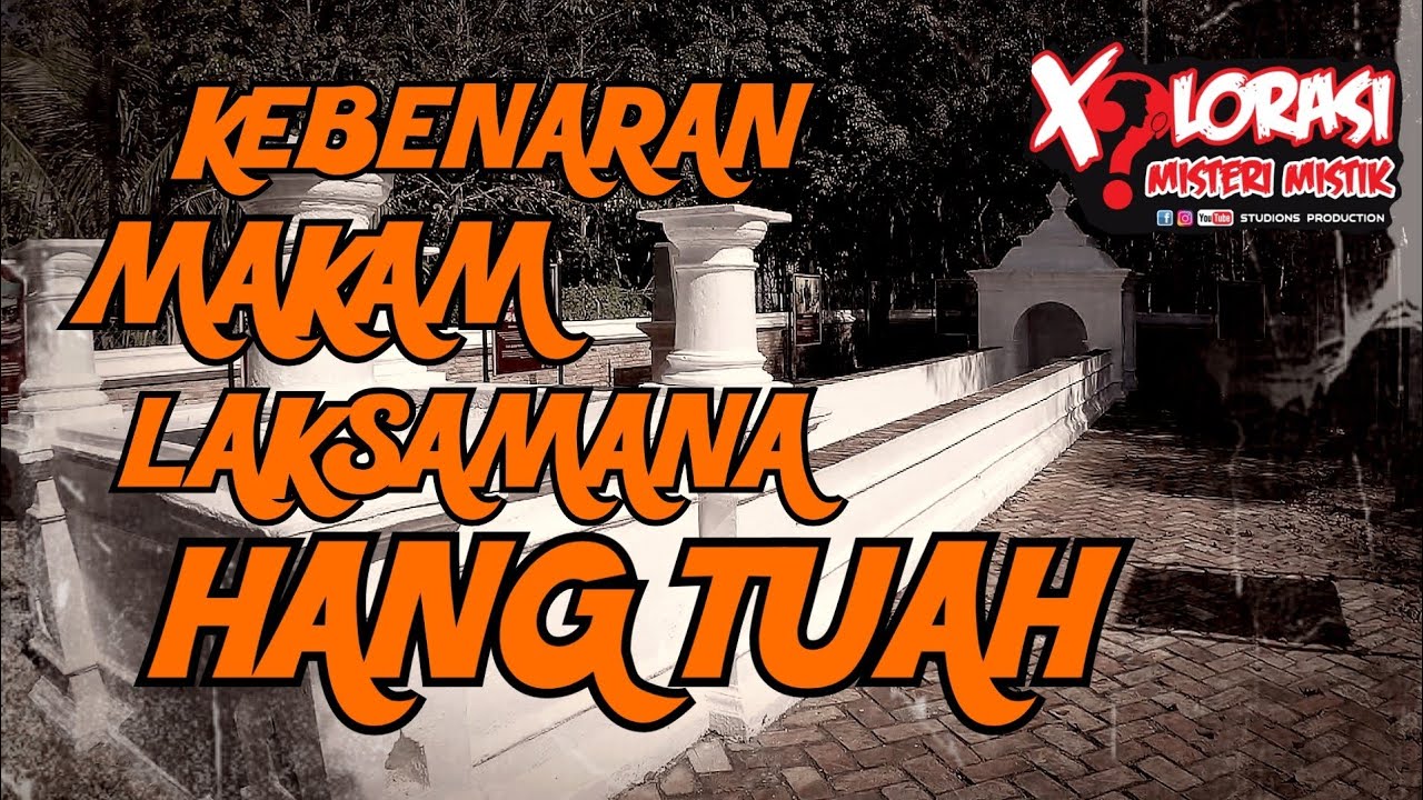 🔴 KEBENARAN MAKAM LAKSAMANA HANG TUAH | MELAKA