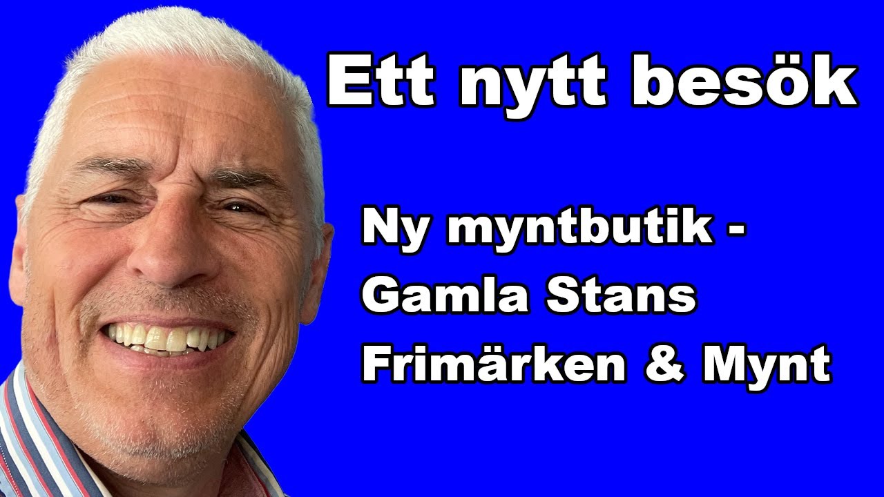En ny Myntbutik i Stockholm - Gamla Stans Frim&auml;rken & Mynt - Ett &aring;terbes&ouml;k