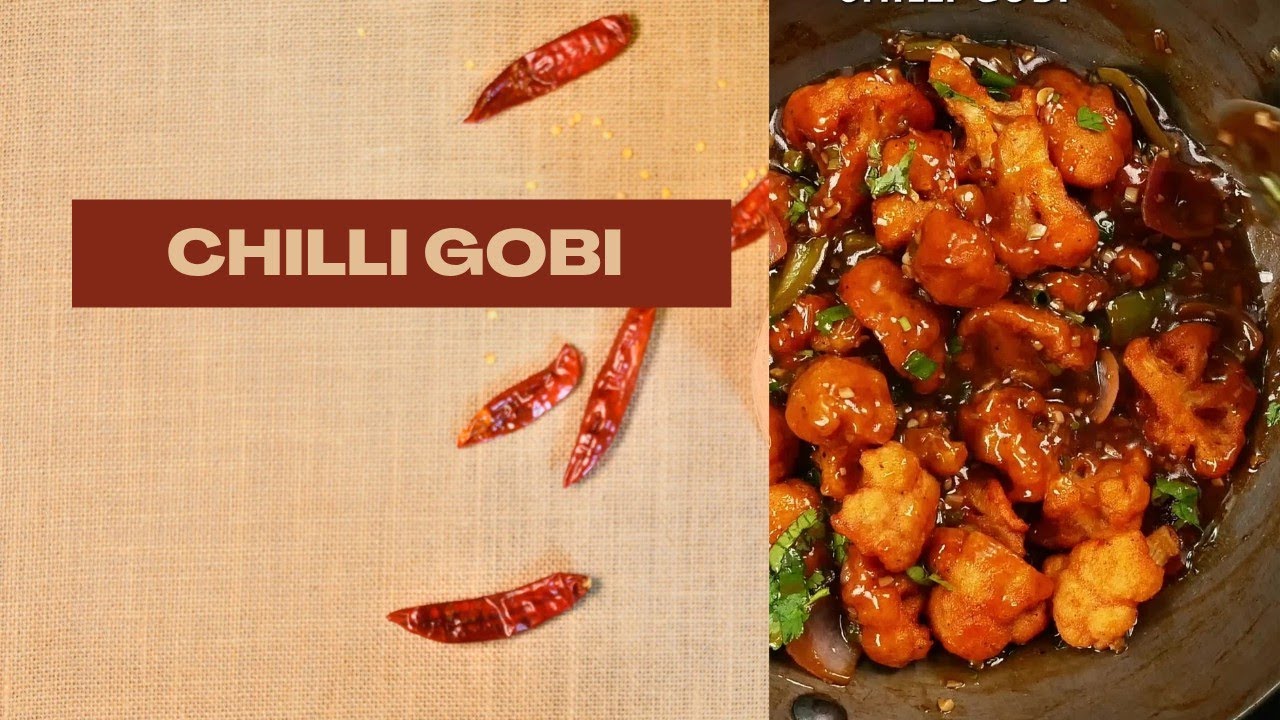 Chilli Gobi ( Cauliflower)