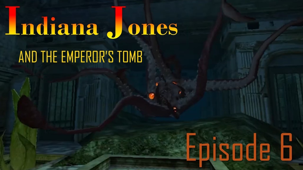 Indiana Jones and the Emperor's Tomb: Episode 6 Kraken