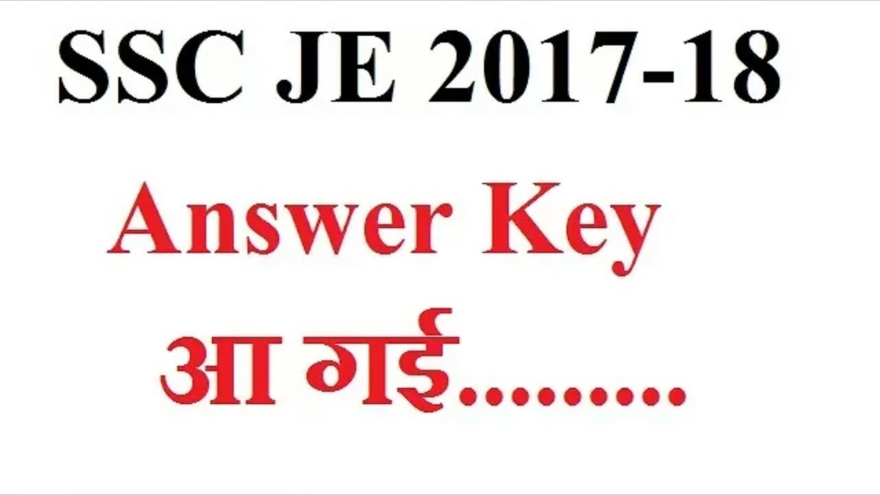 SSC JE answers key 2017-18 release today.