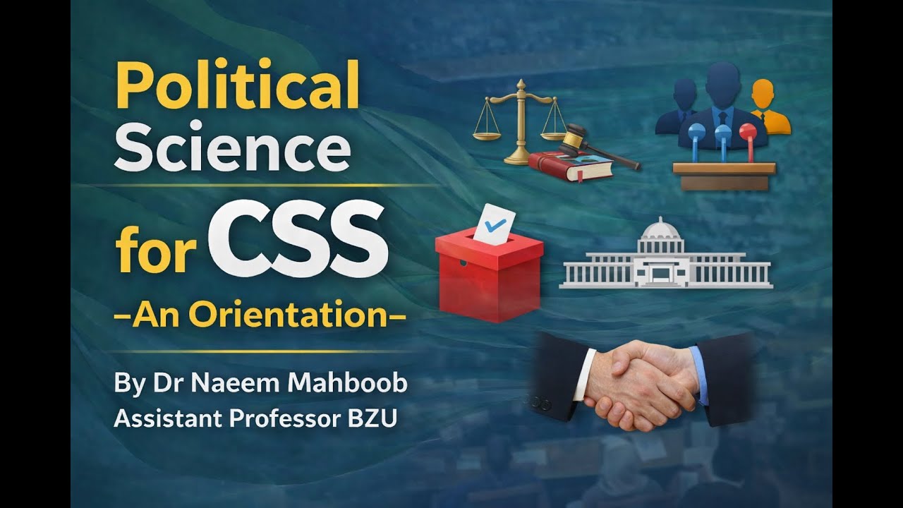 Political Science CSS --An Orientation