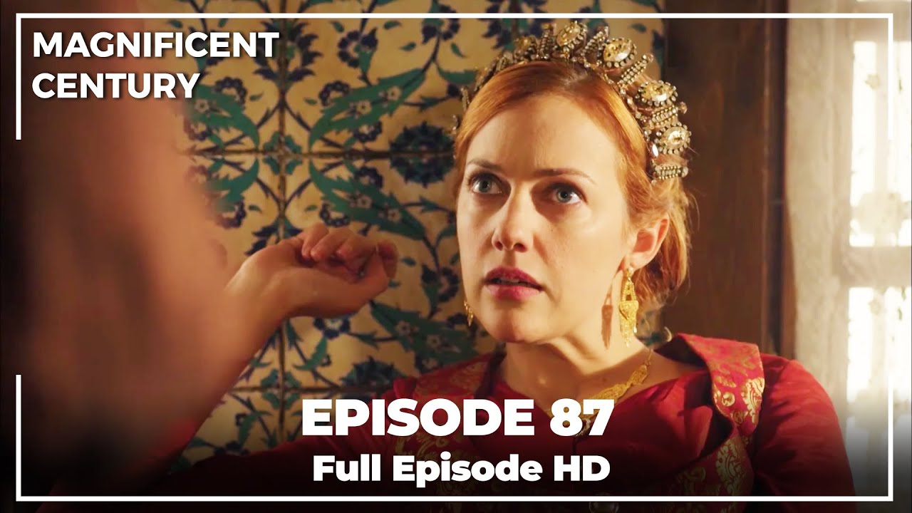 Magnificent Century Episode 87 | English Subtitle HD