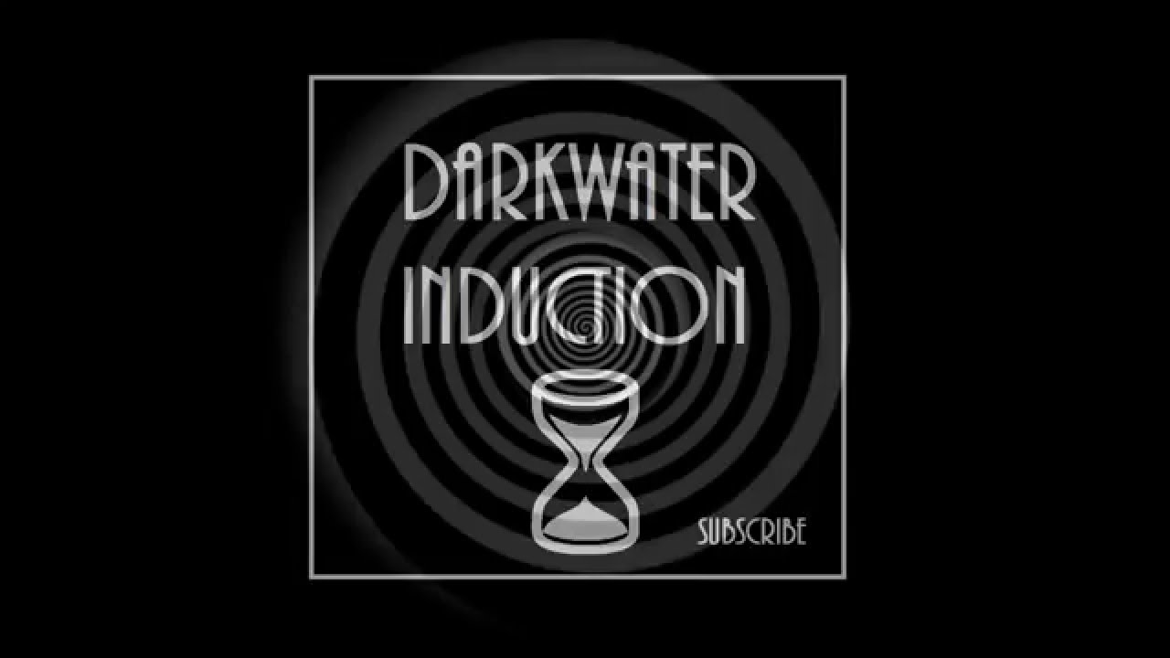 The Darkwater Hypnotic Induction