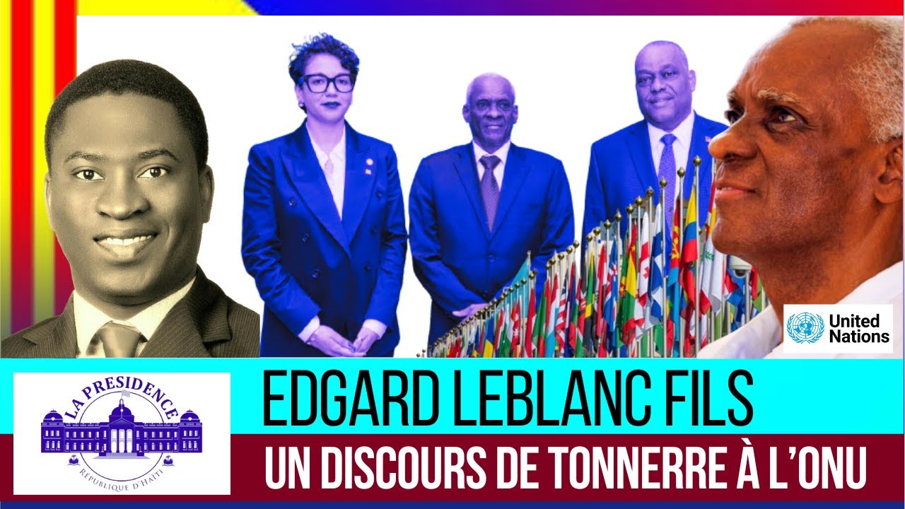 Edgard Leblanc Fils - L'ONU | Le discours du si&egrave;cle et son impact !