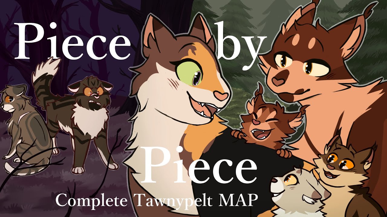 Piece by Piece, Complete Tawnypelt MAP