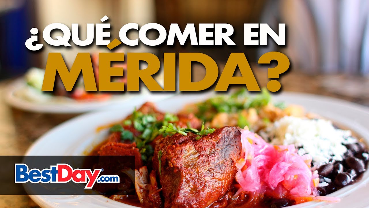 Qu&eacute; comer en M&eacute;rida, Yucat&aacute;n