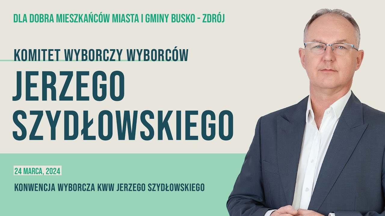 Konwencja Komitetu Wyborczego Wyborców Jerzego Szydłowskiego