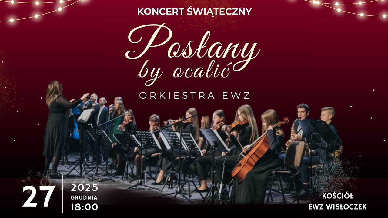 Koncert Świąteczny | Posłany by ocalić | Orkiestra EWZ