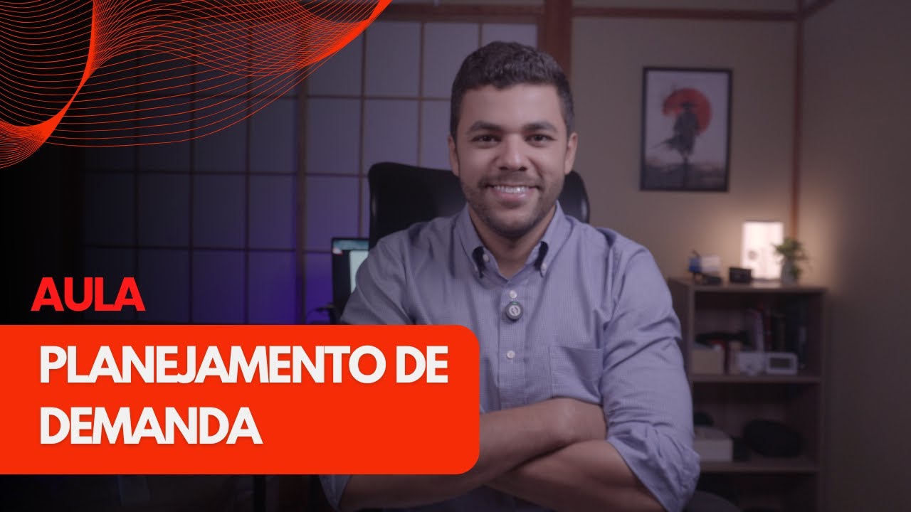 VOCÊ SABE MESMO O QUE É PLANEJAMENTO DE DEMANDA?