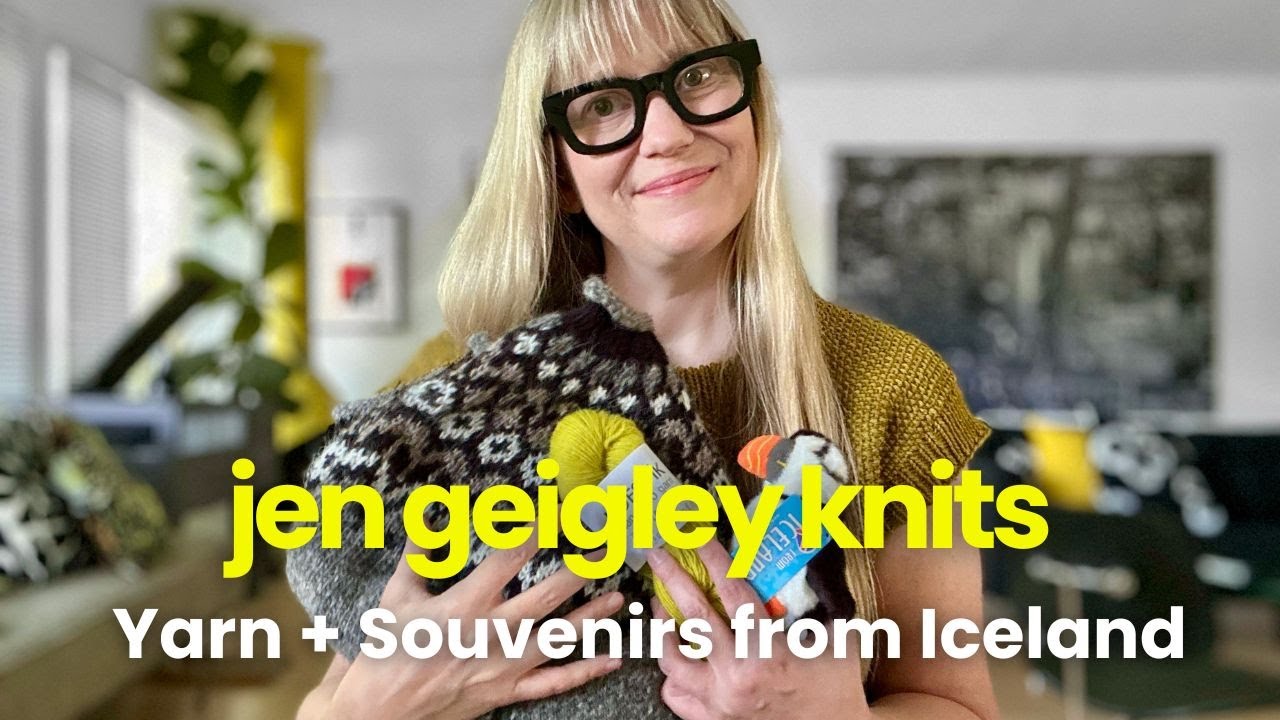 Yarn + Souvenirs from Iceland – What I brought home from the Handknitting Association  (and beyond)