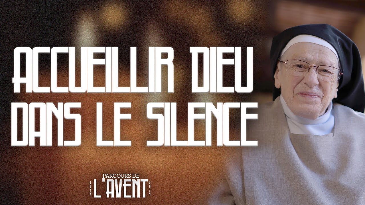 Méditations de l'Avent 2023 |  Accueillir Dieu dans le silence | 20/31