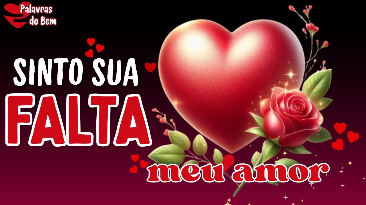 💕UMA LINDA DECLARAÇÃO DE AMOR | SINTO SUA FALTA