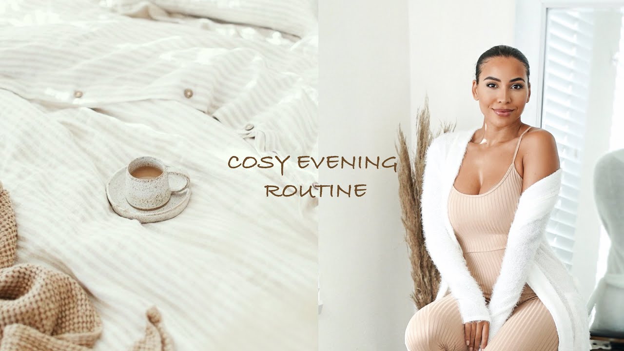 COSY EVENING ROUTINE