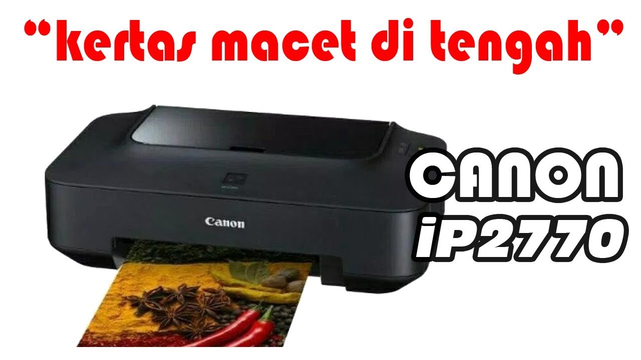 Cara Mengatasi Canon iP2770 Paper Jam Terus Kertas Macet di tengah blinking 2x berkedip 2 kali