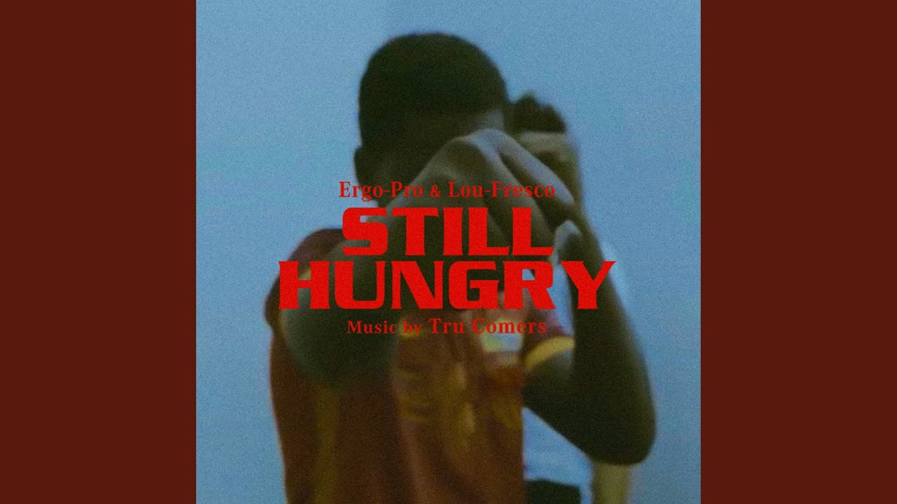 STILL HUNGRY
