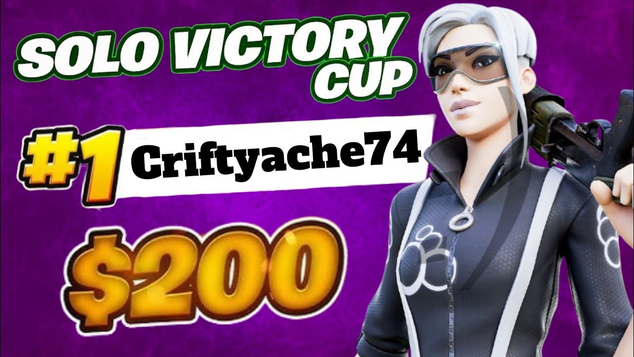 🏆 1ST PLACE IN SOLO VICTORY CASH CUP FINALS ($200) - 2/2 WINS 🏆 | Crifty
