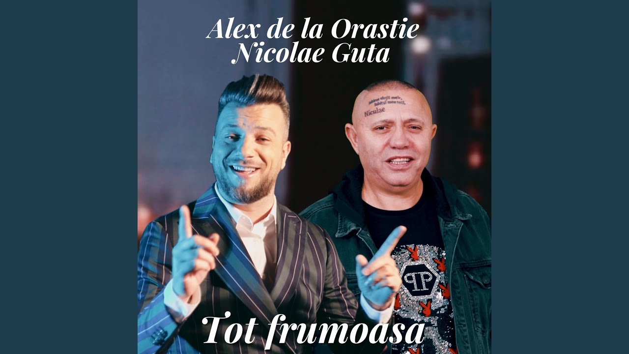 Tot frumoasa (feat. Nicolae Guta)