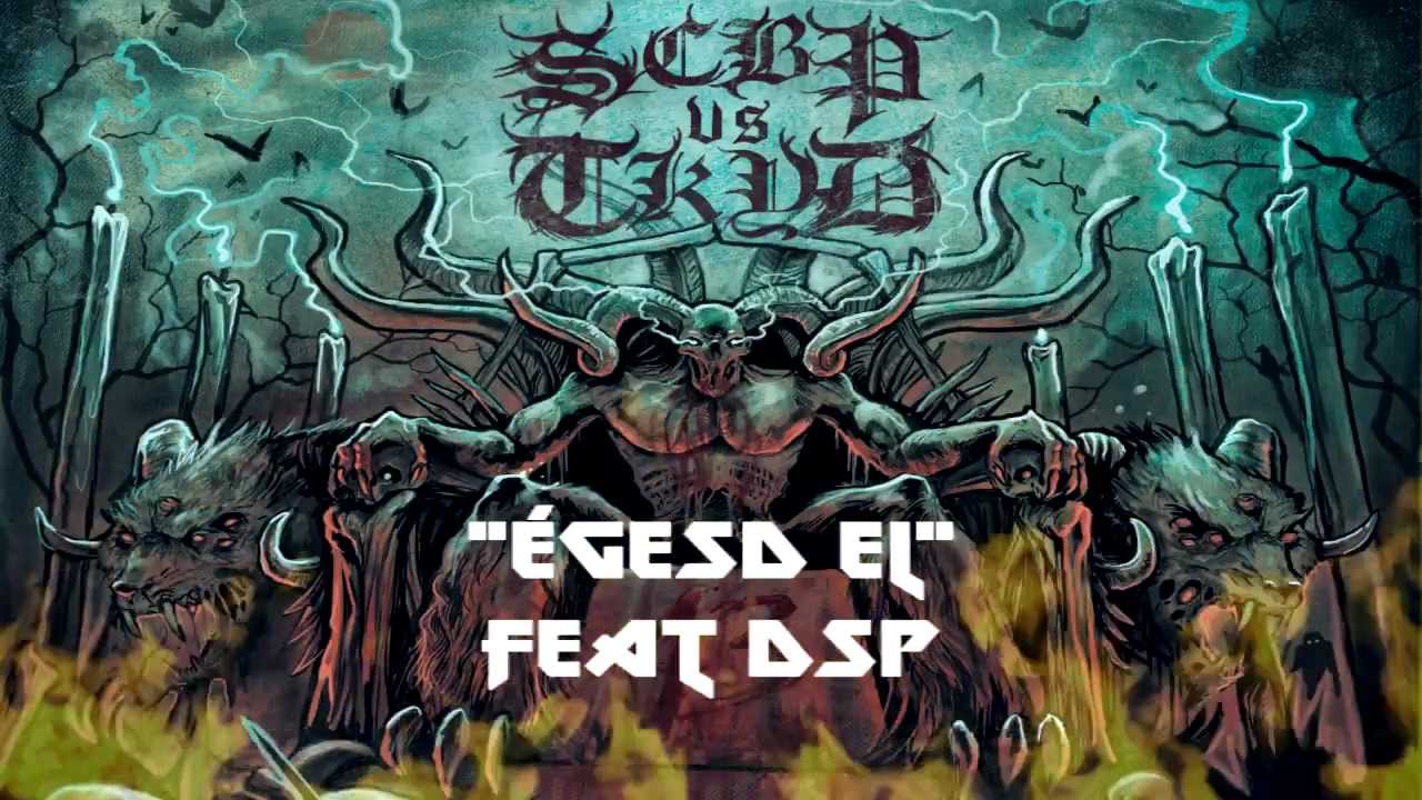 SCBP vs TKYD - ÉGESD EL feat DSP