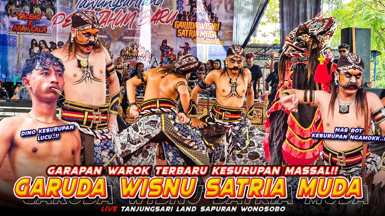 WAROK GARAPAN TERBARU GWSM GARUDA WISNU SATRIA MUDA DINO MAS BOY KESURUPAN KOCAK LIVE WONOSOBO