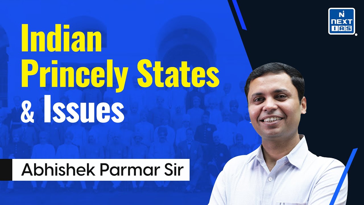 Indian Princely States | Administrative issues | Socio-cultural problems | Modern History | UPSC