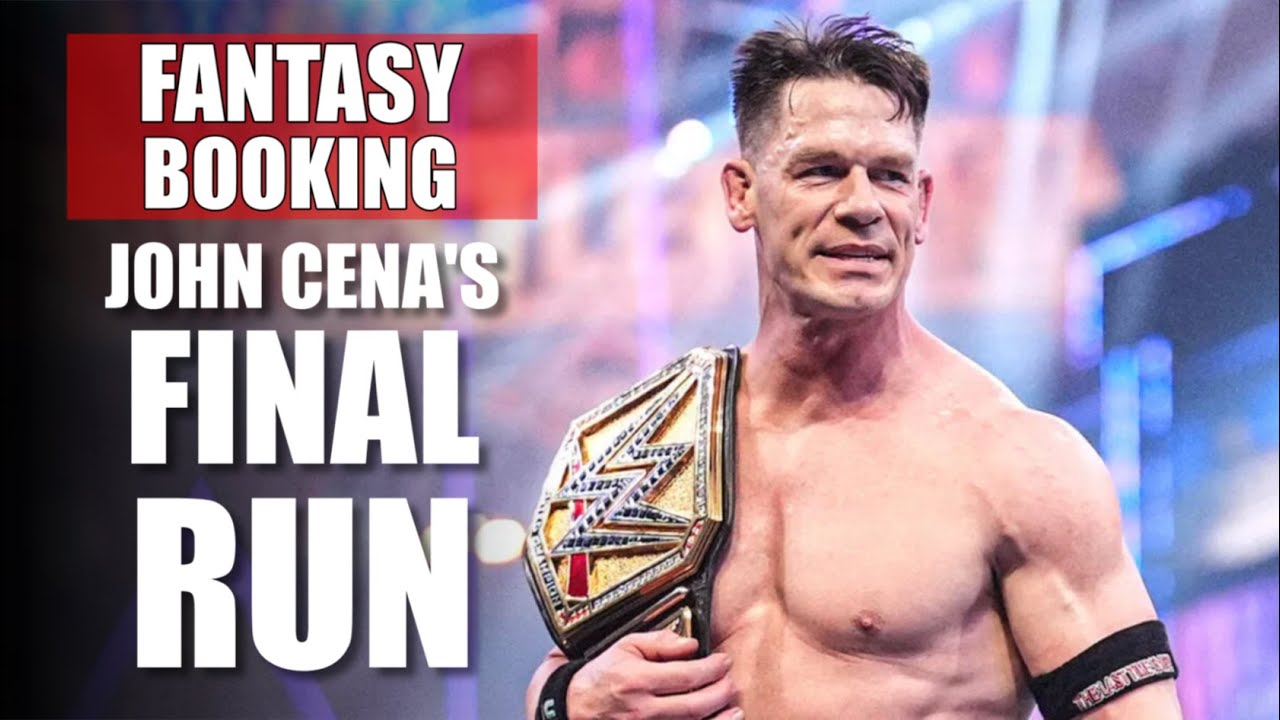 Fantasy Booking... John Cena's Final Run | Dunktheclown