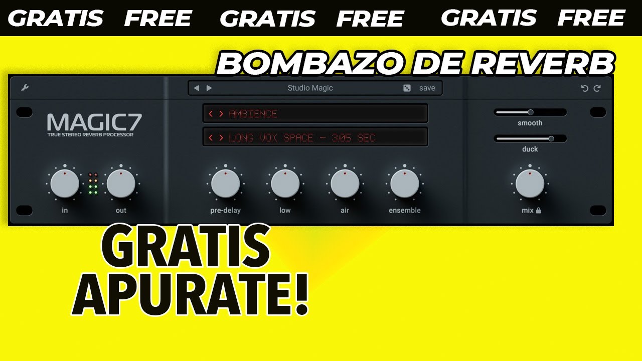 FREE REVERB - MAGIC7 DE  Wave Alchemy GRATIS! REVERB SONIDO PRO REVIEW TUTORIAL