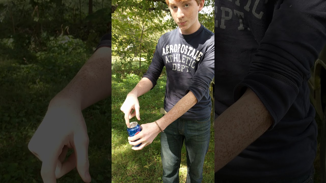 Soda Can, Pop the Top Off: shotgun loud