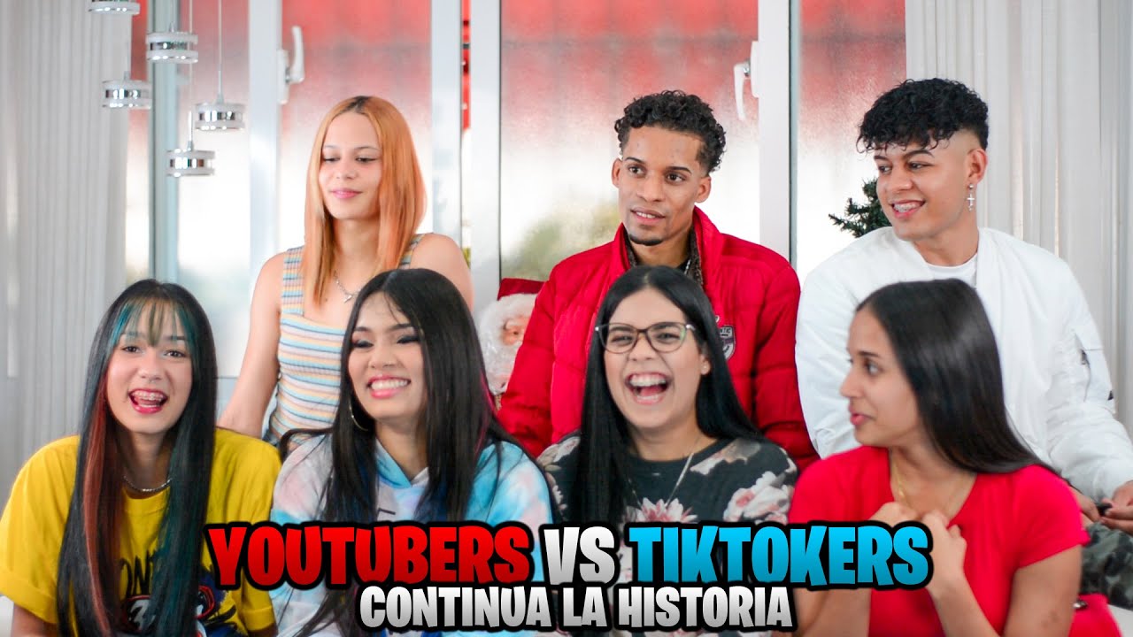 YOUTUBER VS TIKTOKERS ( CONTINUA LA HISTORIA) FT @LaRossMaria