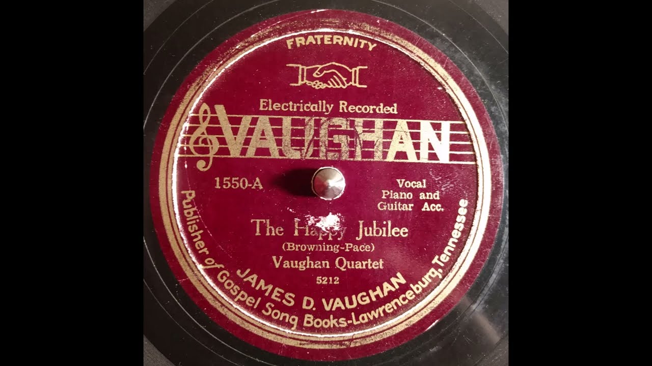 The Happy Jubilee - Vaughan Quartet (1927)