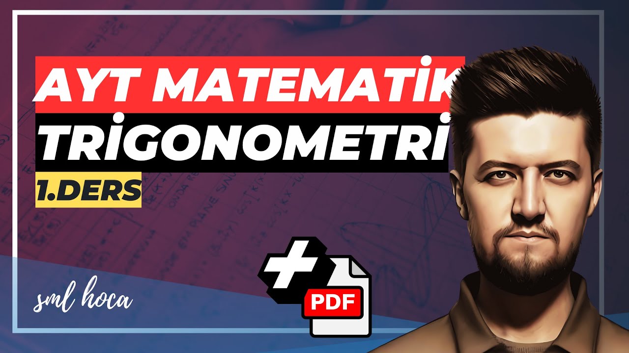 Trigonometri Konu Anlatımı -1- AYT Matematik
