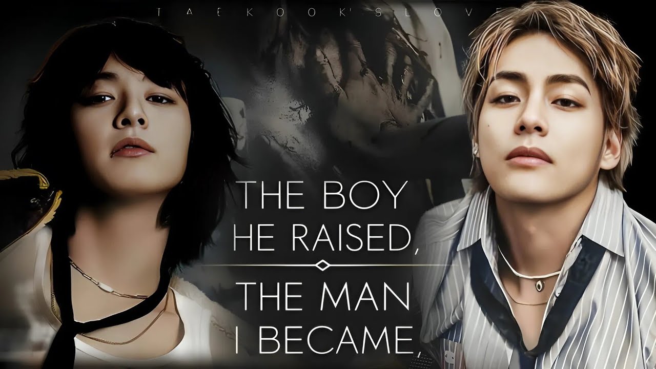 Taekook/Vkook Oneshot (2/3) | The Boy He Raised, The Man I Became | Top Tae